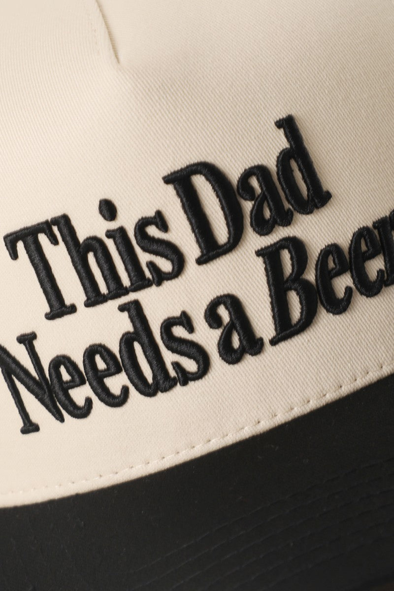 This Dad Needs A Beer Embroidered Trucker Hat